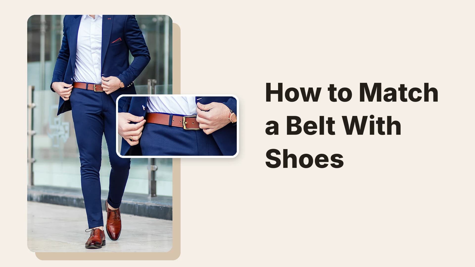 How to match a leather belt with shoes, black and brown pairs